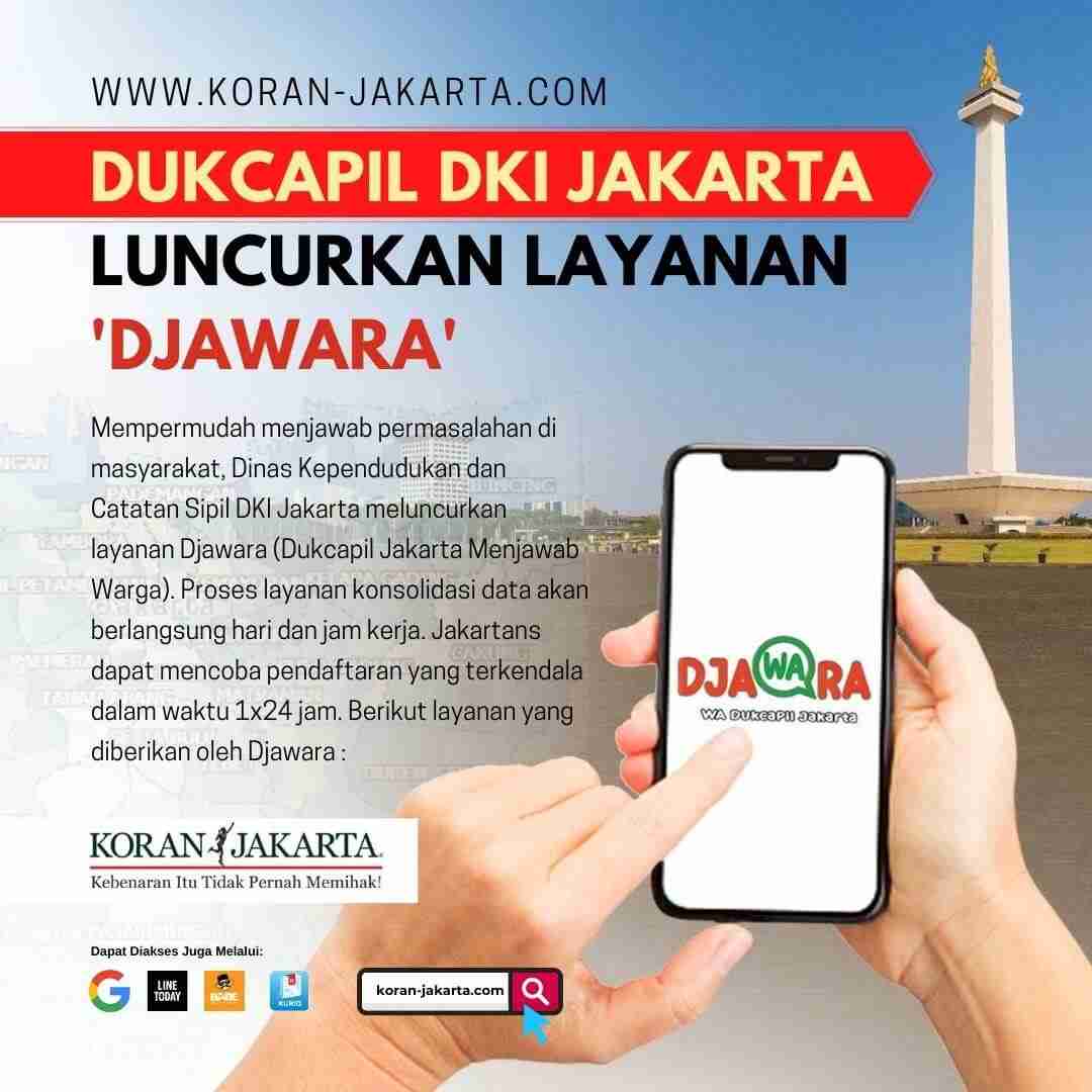 Dukcapil DKI Jakarta Luncurkan Layanan 'Djawara' 1