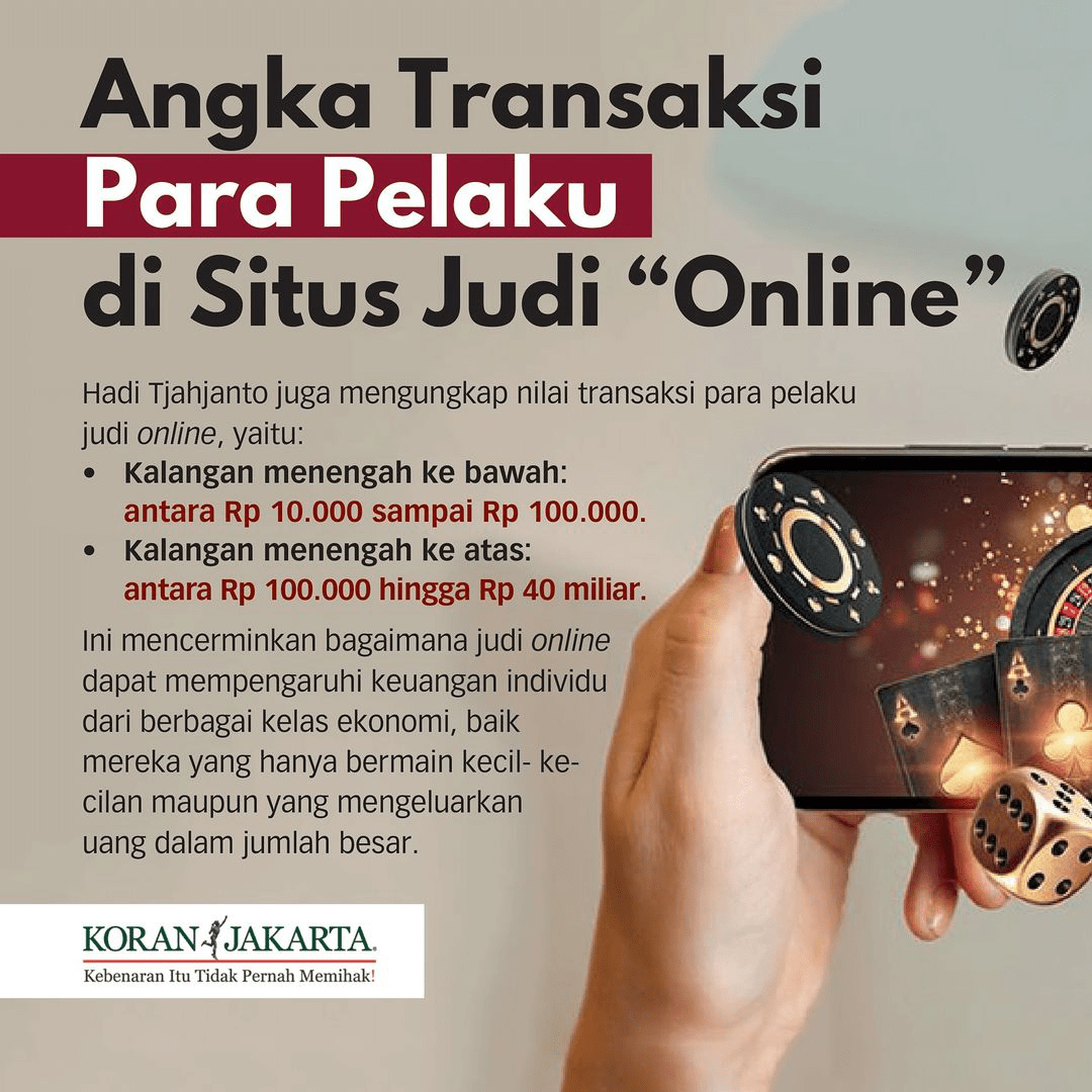 Judi Online Berdampak Negatif bagi Penggunanya, Perputaran Uangnya Menembus Triliunan Rupiah 3