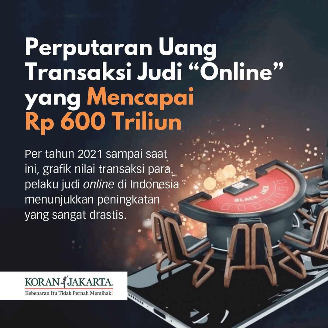 Judi Online Berdampak Negatif bagi Penggunanya, Perputaran Uangnya Menembus Triliunan Rupiah 4